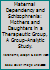 Maternal Dependency and Schizophrenia: Mothers and Daughters in a Therapeutic Group, A Group-Analytic Study. B000KE08Y4 Book Cover