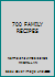 700 FAMILY RECIPES B0016ONODE Book Cover
