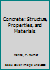 Concrete: Structure, Properties and Materials (Prentice-Hall International Series in Civil Engineering & Engineering Mechanics) 0131671154 Book Cover