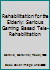 Rehabilitation for the Elderly: Serious Gaming Based Tele-Rehabilitation 0128199024 Book Cover