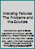 Analyzing Failures: The Problems and the Solutions 0871702703 Book Cover