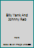 Billy Yank And Johnny Reb B000J6EG5K Book Cover