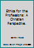 Ethics for the Professions: A Christian Perspective. 0806619147 Book Cover