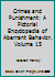 Crimes and Punishment: A Pictorial Encyclopedia of Aberrant Behavior B000JKN4KY Book Cover