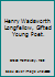 Henry Wadsworth Longfellow, Gifted Young Poet. 0672500795 Book Cover