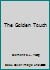 The Golden Touch 9622445675 Book Cover