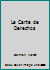 LA Carta De Derechos/the Bill of Rights (New True Books/Spanish Books) 0516312324 Book Cover