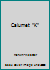 Calumet "K" B000W1A7ZU Book Cover