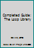 Completed Guide: The Loop Library 1493056077 Book Cover