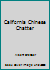 California Chinese Chatter B00AHH4F6Q Book Cover