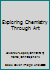 Exploring Chemistry Through Art 1498762484 Book Cover