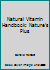 Natural Vitamin Handbook: Nature's Plus B005DAMHHQ Book Cover