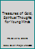 Treasures of Gold, Spiritual Thoughts for Young Minds B00KQPRQ3S Book Cover