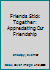 Friends Stick Together: Appreciating Our Friendship 1583754660 Book Cover