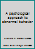 A psychological approach to abnormal behavior B007ERMZHI Book Cover