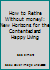 How to Retire Without money!: New Horizons for the Contented and Happy Living B000K6X8PS Book Cover
