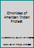 Chronicles of American Indian Protest B005B567CO Book Cover