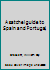 A satchel guide to Spain and Portugal, B0006AL0WQ Book Cover