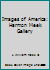 Images of America: Harmon Meek Gallery 1589730305 Book Cover