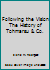 Following the Vision The History of Tohmarsu & Co. B000I632RE Book Cover