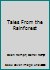 Tales From the Rainforest B0006FALDK Book Cover