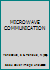 MICROWAVE COMMUNICATION B004KTMSRA Book Cover