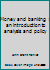 Money and banking : an introduction to analysis and policy B0000CMM8I Book Cover