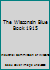 The Wisconsin Blue Book 1915 B004XZU3K0 Book Cover