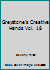 Greystone's Creative Hands Vol. 18 B004CZIII0 Book Cover