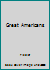 Great Americans B000K6I3ZI Book Cover