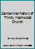 Centennial history of Trinity Methodist Church B0007G5GNS Book Cover