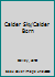 This Calder Sky / Calder Born, Calder Bred (2-in-1) 1558006443 Book Cover