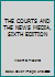 THE COURTS AND THE NEWS MEDIA, SIXTH EDITION B000V5GW6U Book Cover