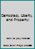 Democracy, Liberty, and Property: B004JPOIFK Book Cover