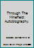 Through the minefield;: An autobiography B0026CMJW2 Book Cover