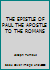 THE EPISTLE OF PAUL THE APOSTLE TO THE ROMANS B000GPEBJA Book Cover