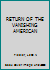 RETURN OF THE VANISHING AMERICAN B00CXQL31Y Book Cover