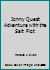 Jonny Quest Adventure with the Salt Plot B000HEOQJU Book Cover