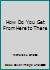 How Do You Get From Here to There B000WT7ZJS Book Cover