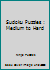 Sudoku Puzzles : Medium to Hard 1652994513 Book Cover