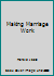 Making Marriage Work 9715115497 Book Cover