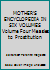 MOTHER'S ENCYCLOPEDIA IN SIX VOLUMES Volume Four Measles to Prostitution B005N4QLBA Book Cover