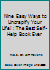 Nine Easy Ways to Uncrapify Your Life! : The Best Self-Help Book Ever 1933556587 Book Cover