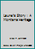 Laurel's Story : A Montana Heritage B000NZZ2KU Book Cover