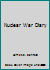 Nuclear War Diary 0915256282 Book Cover