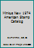 Minkus New 1974 American Stamp Catalog B000BRQDTE Book Cover