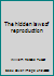 The hidden laws of reproduction B00088WFPM Book Cover