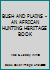 BUSH AND PLAINS - AN AFRICAN HUNTING HERITAGE BOOK B0025R6VS6 Book Cover