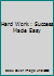 Hard Work: Success Made Easy by Crews, Michael (2004) Hardcover 097433040X Book Cover