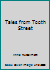 Tales from Tooth Street 1558582460 Book Cover